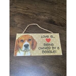 Love Is Veing Owned By A Beagle Dog Sign 5"x10" USA Wood‎ Plaque
